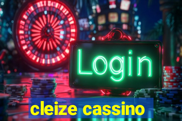 cleize cassino